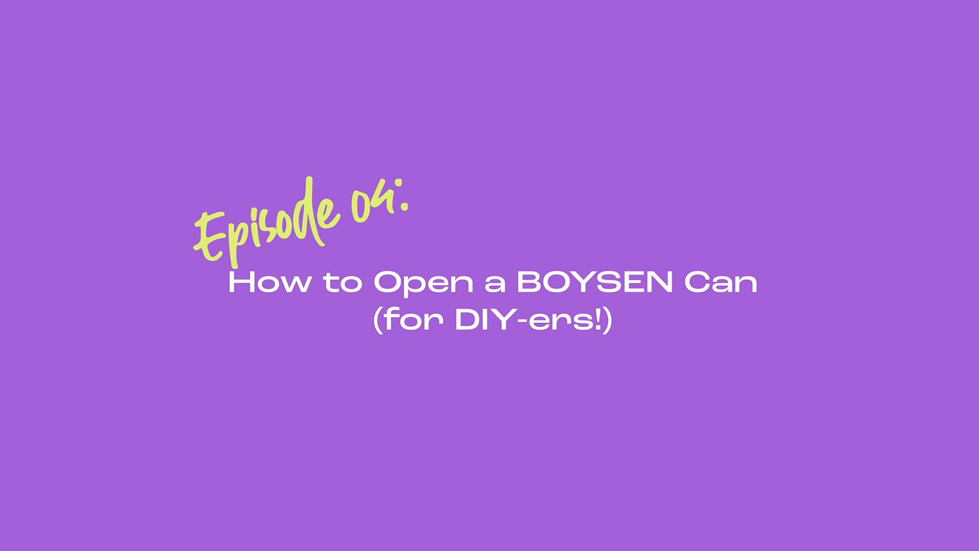 Painting It Easy
How to Open a BOYSEN Can (for DIY-ers!)