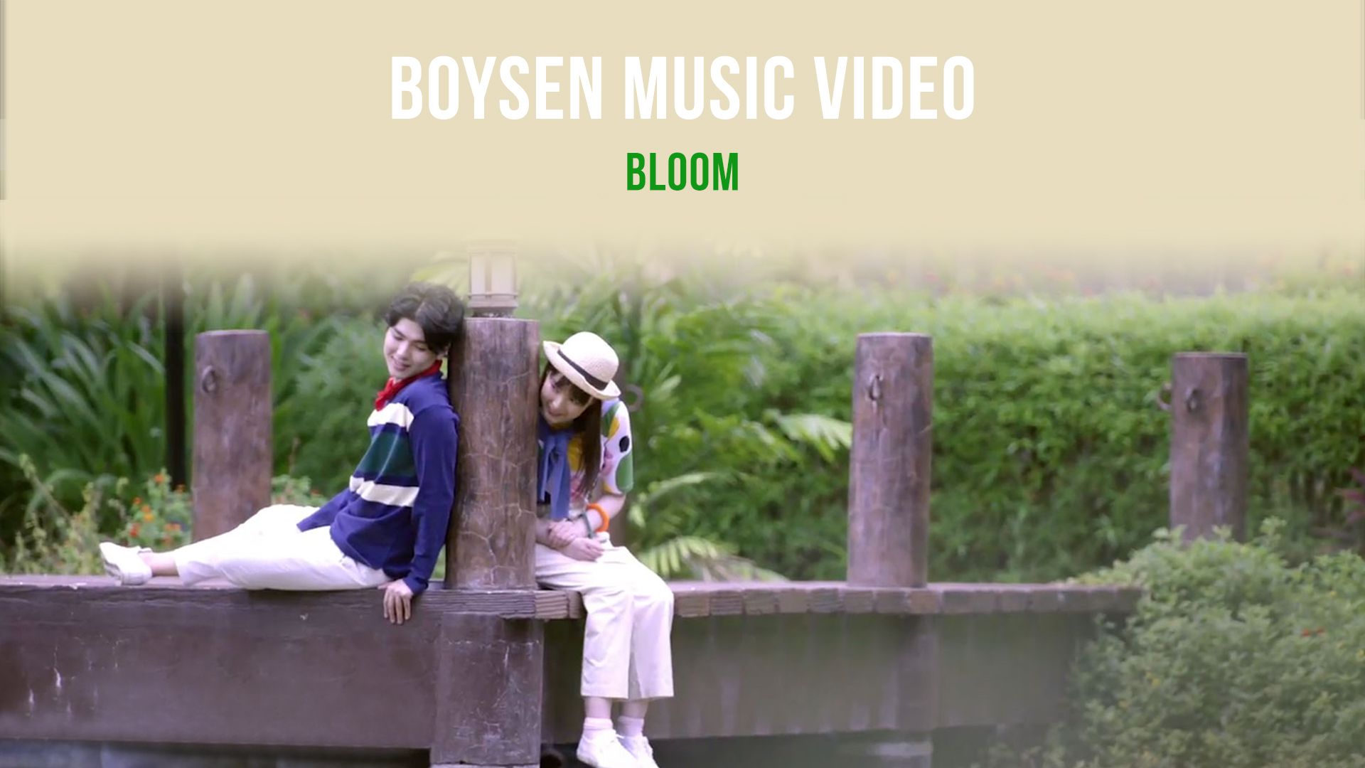 BOYSEN MV “Can’t Let You Go” Bloom Original Love Theme