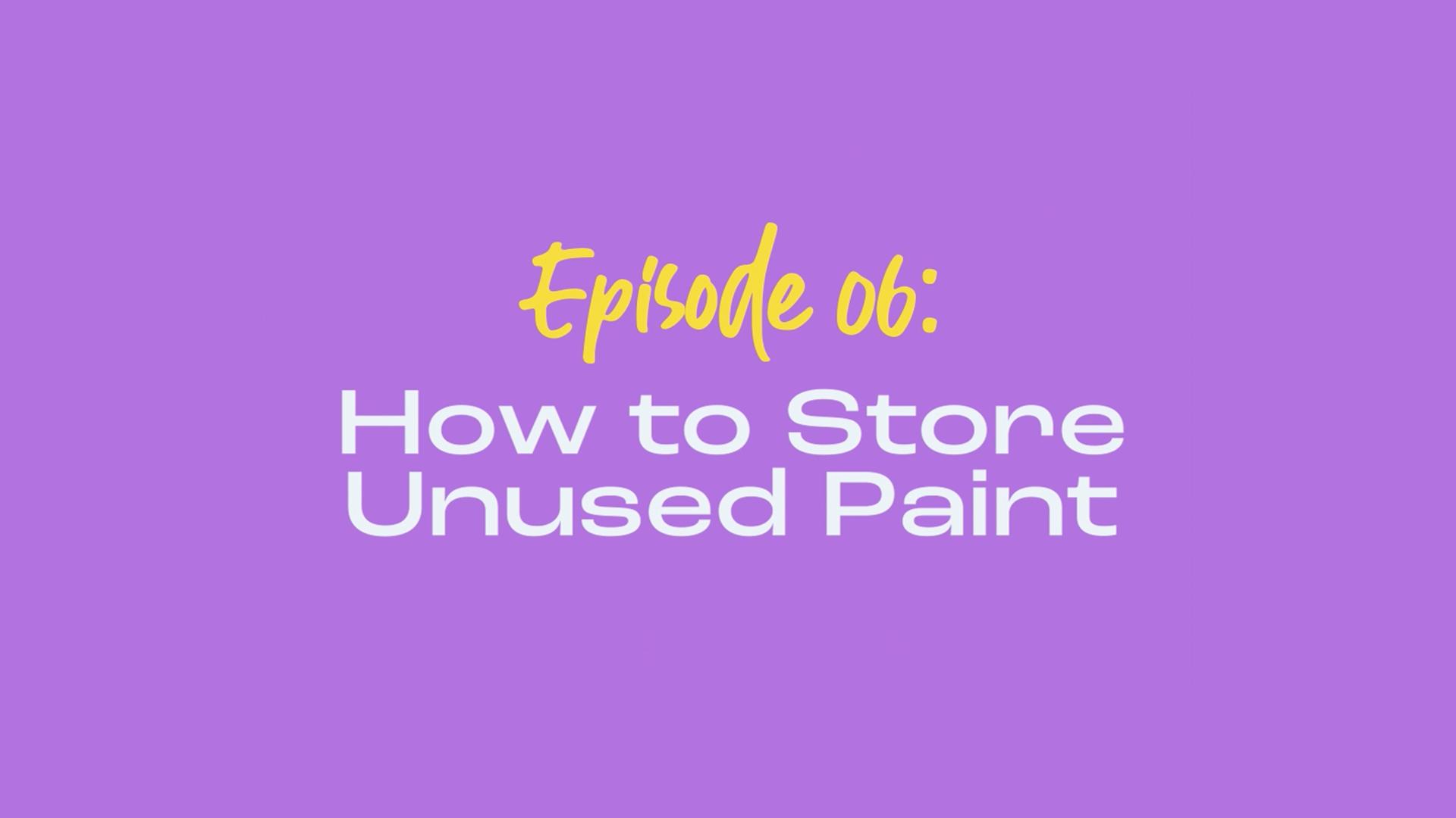 Painting It Easy
How to Store Unused Paint